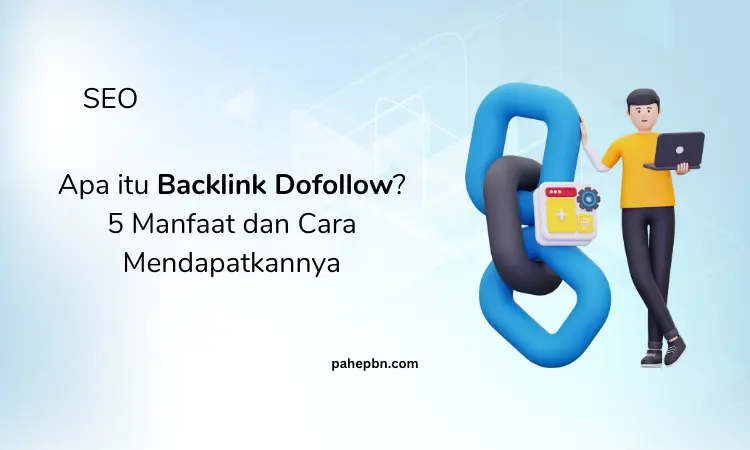 Apa itu Backlink Dofollow